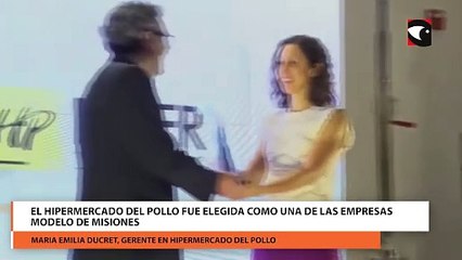 Download Video: El hipermercado del pollo fue elegida como una de las empresas modelo de Misiones