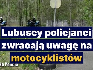 Gazeta Lubuska. Lubuscy policjanci zwracają uwagę na motocyklistów