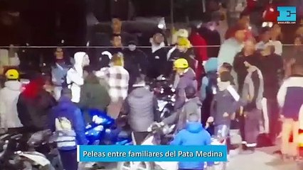 Peleas entre familiares del Pata Medina