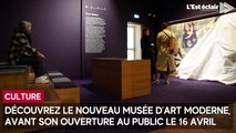 Découvrez les images du nouveau musée d'Art moderne de Troyes avant son ouverture le 16 avril