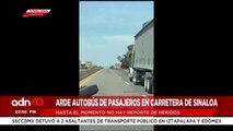 ¡Última Hora! Se incendia autobús de pasajeros en Sinaloa