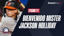 Entre Líneas #211 // Bienvenido Mister Jackson Holliday