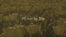 Ellie Holcomb - Wait For You - Psalm 130 (Lyric Video)