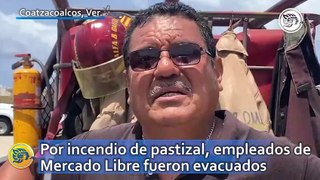 Por incendio de pastizal, empleados de Mercado Libre fueron evacuados en Coatzacoalcos