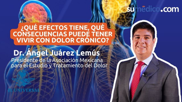 ¿Qué consecuencias puede tener vivir con Dolor crónico? Nos dice el especialista