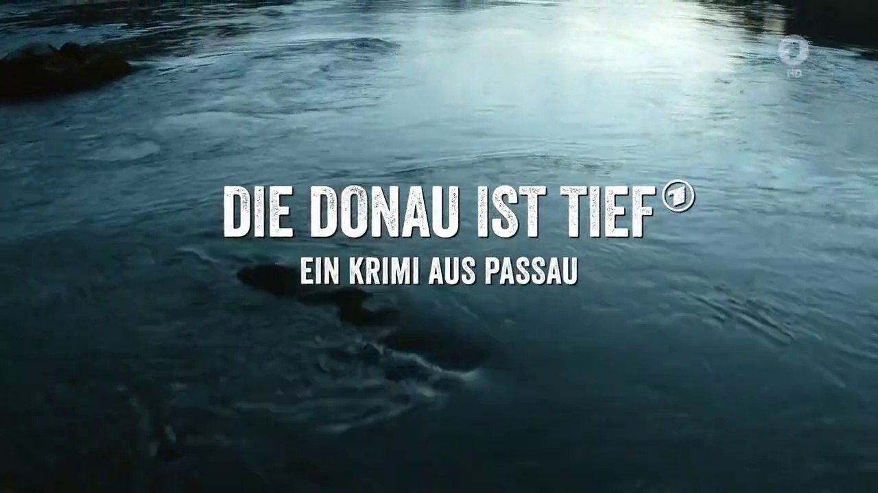 Ein Krimi aus Passau -02- Die Donau ist tief