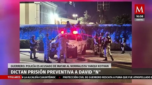 Dictan prisión preventiva a policía acusado de asesinar a normalista Yanqui Kothan