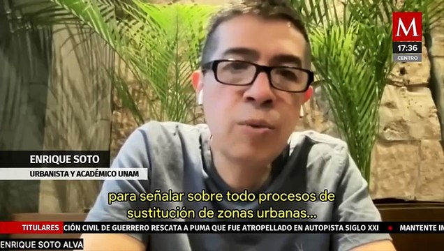 La gentrificación aumenta el costo de los alimentos y viviendas en la CdMx