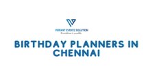 Birthday Decoration in Chennai, Birthday Planners in Chennai | Vibrant Eventz Solution