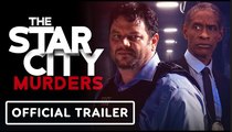 Star City Murders | Official Trailer - Heath Centazzo, Michelle Lukes