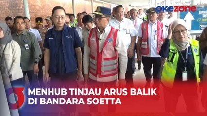 Menteri Perhubungan Tinjau Arus Balik di Bandara Internasional Soekarno-Hatta