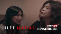 Lilet Matias, Attorney-At-Law: Ina sa ina, sino ang magwawagi? (Full Episode 28 - Part 2/3)