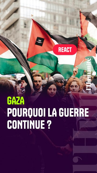 Gaza : pourquoi la guerre continue ?