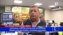 Surco: detienen a delincuentes que intentaron robar auto en parque Leonardo Alvariño
