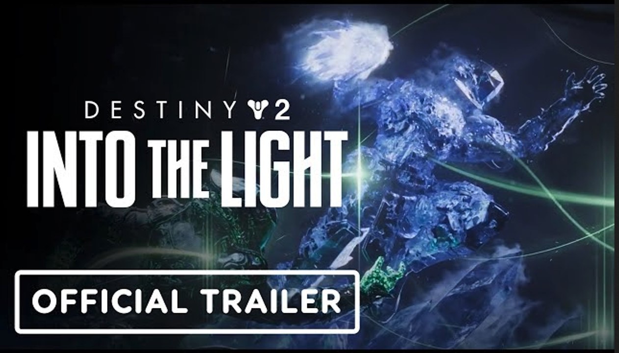 Destiny 2: Into the Light | Official Cinematic Trailer