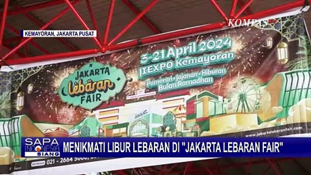 Bingung Libur Lebaran ke Mana? Kunjungi 'Jakarta Lebaran Fair' di JIExpo Jakarta!
