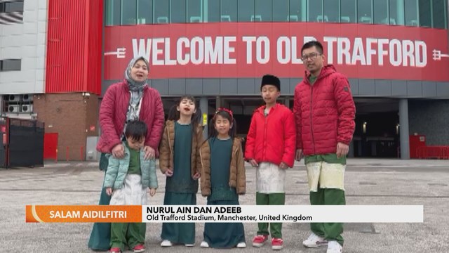 Salam Aidilfitri | Nurul Ain dan Adeeb di Old Trafford Stadium, Manchester, United Kingdom
