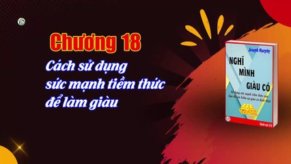 Nghĩ mình giàu có - Joseph Murphy - Chương 18