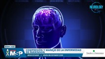 Compresión y manejo de la enfermedad de Parkinson - #ExclusivoMSP