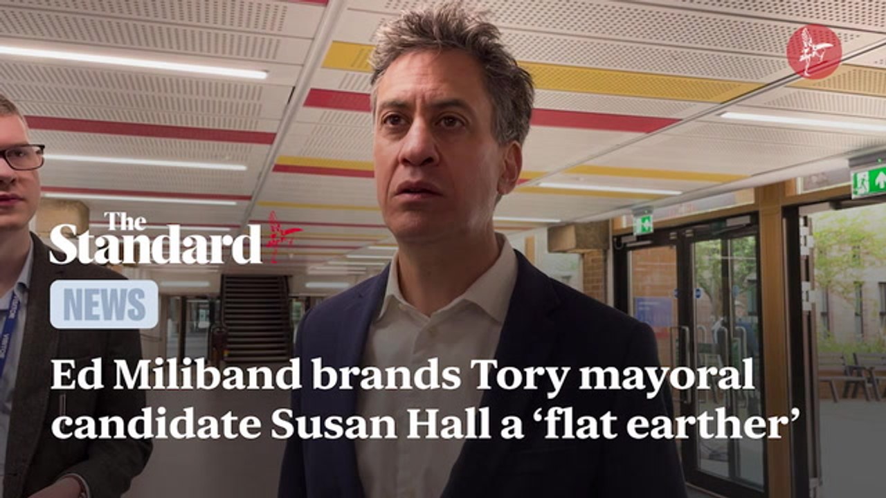 Ed Miliband brands Tory mayoral candidate Susan Hall a ‘flat earther’