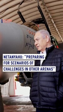 Netanyahu says Israel is “preparing for scenarios of challenges in other arenas.”