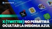 X (Twitter) no permitirá ocultar la insignia azul a los usuarios Premium