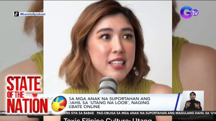 Pag-obliga sa mga anak na suportahan ang magulang dahil sa 'utang na loob', naging mainit na debate online | SONA