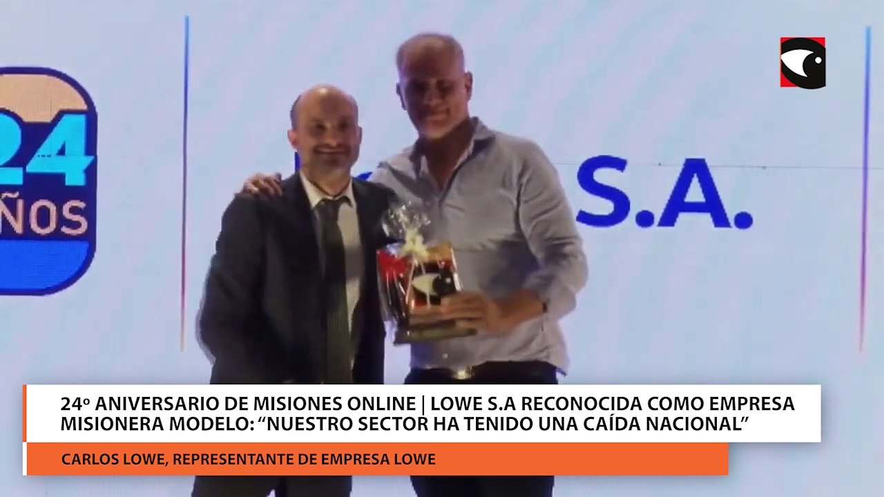 24º Aniversario de Misiones Online | Empresa Lowe reconocida como Empresa Misionera Modelo: “Nuestro sector ha tenido una caída nacional”