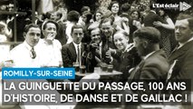 La Guinguette du passage, 100 ans d’histoire, de danse et de gaillac à Romilly-sur-Seine !