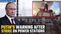 Kyiv Power Stations Strike: Putin's chilling one-word warning after blackout hits 200,000 | Oneindia