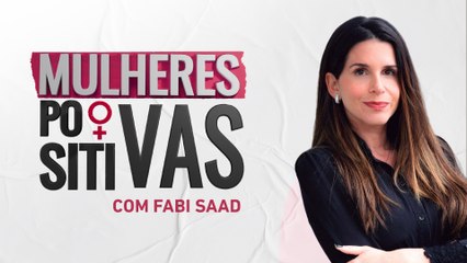 Mulheres Positivas ao redor do mundo - 14/04/24