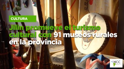Jilin promueve el turismo cultural con 91 museos rurales en la provincia