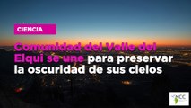 Comunidad del Valle del Elqui se une para preservar la oscuridad de sus cielos