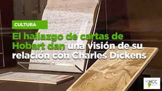 El hallazgo de cartas de Hobart dan una visión de su relación con Charles Dickens