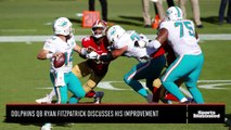 Dolphins QB Ryan Fitzpatrick Discusses His Improvement