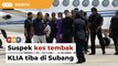 TERKINI: Suspek tembak KLIA tiba di PGU Subang