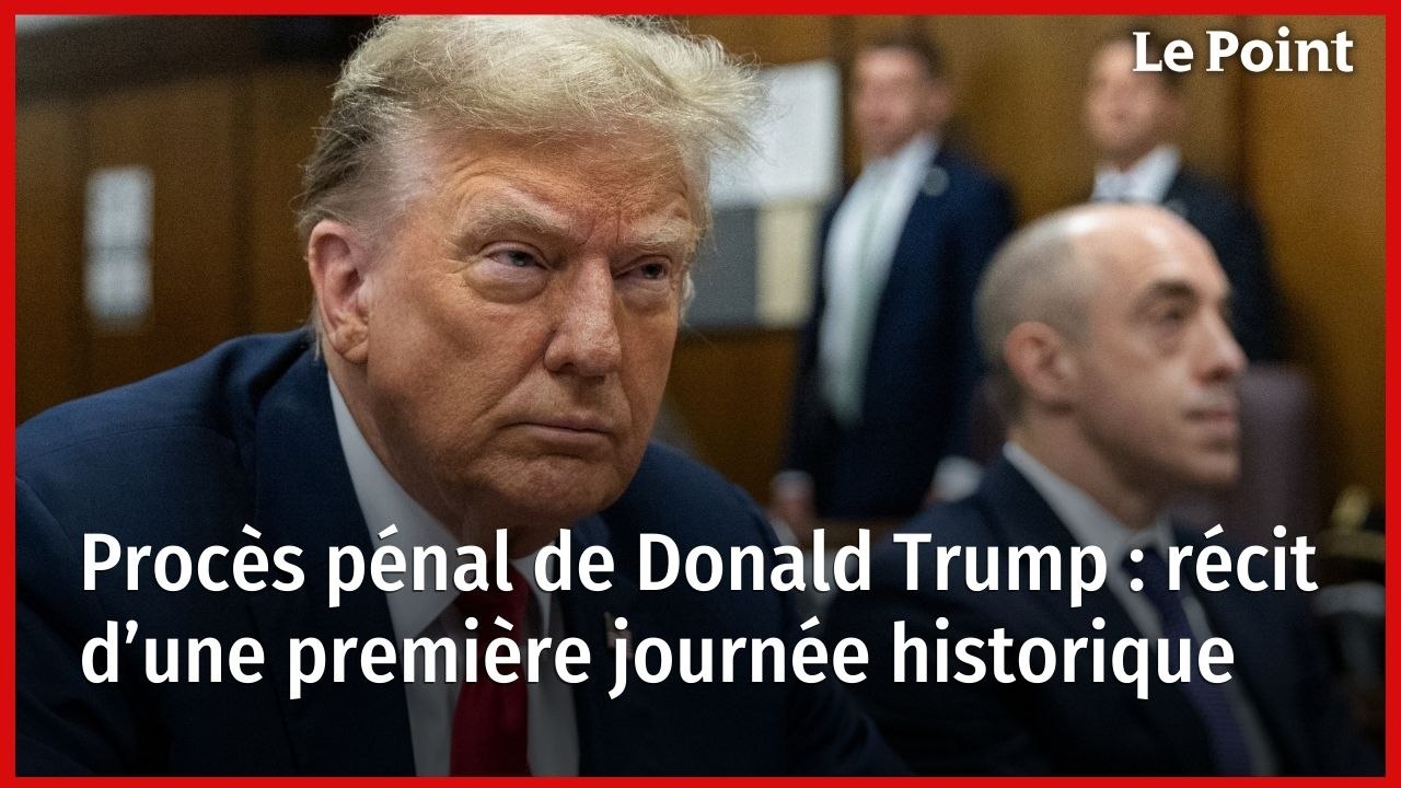 Procès pénal de Donald Trump : récit d’une première journée historique