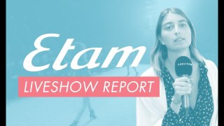 JE DÉFILE POUR LE SHOW ETAM DE LA FASHION WEEK DE PARIS !