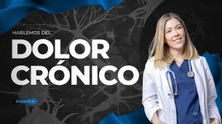 “Si tienes un dolor por más de 3 meses, acércate a un algólogo”: Dra. María López-Collada