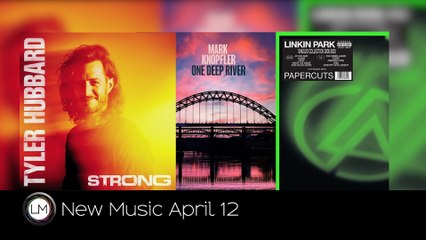 New Music: Linkin Park, Mark Knopfler, and Tyler Hubbard