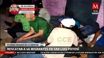 Aseguran a 46 migrantes privados de su libertad en San Luis Potosí