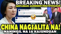 BREAKING! China NAGSALITA NA! Gentlemans Agreement ni Duterte at Xi TOTOO