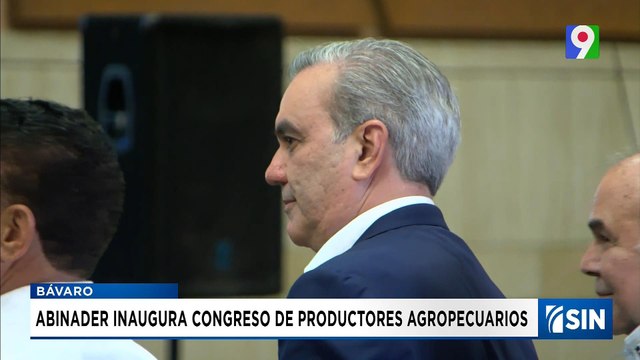 Abinader inauguró congreso de productores agropecuarios | Emisión Estelar SIN con Alicia Ortega