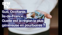 Sud, Occitanie, Ile-de-France… quelle est la région la plus généreuse en pourboires?