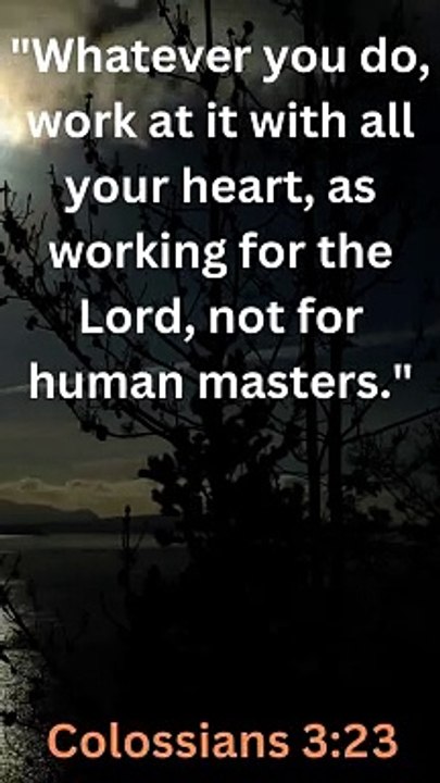 Bible Famous Quote and Bible Verse (New Testament - COLOSSIANS 3:23)