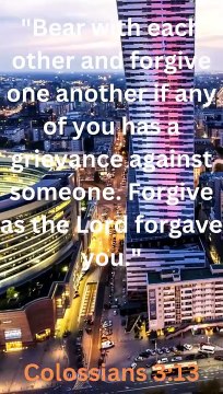 Bible Famous Quote and Bible Verse (New Testament -COLOSSIANS 3:13)