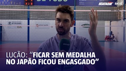 Lucão analisa adversários no ciclo olímpico atual