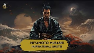 Timeless Wisdom: Miyamoto Musashi Quotes to Inspire Your Journey | Quotes & Biographies Vault