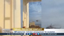 Israel warns Iran ‘will bear consequences’ for escalation