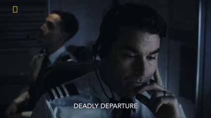 Air crash investigation S24E3 Deadly departure (HD)